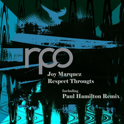 Joy Marquez - Respect Througts [RRC147]